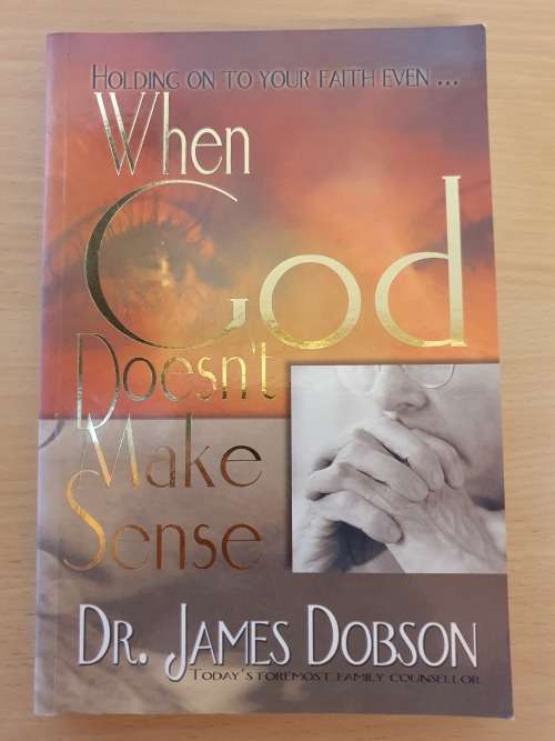 When God Does`nt Make Sense: Dr. James Dobson (Paperback)