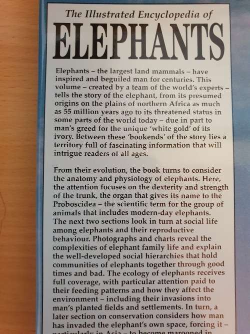 The Illustrated Encyclopedia of Elephants - From their Origins and Evolution to their Ceremonial