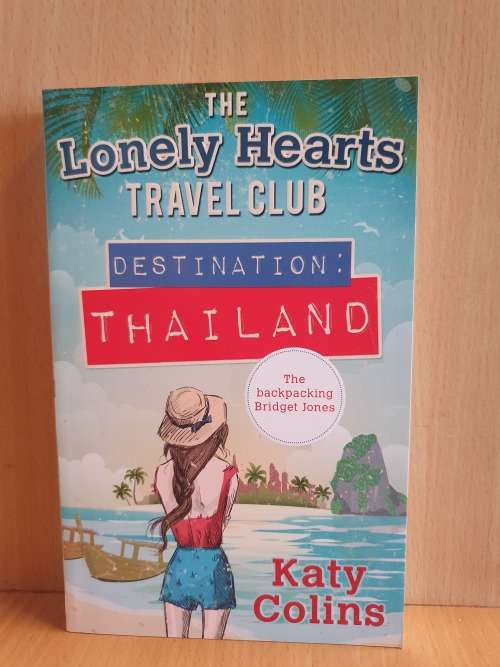 The Lonely Hearts Travel Club - Destination Thailand: Katy Collins (Paperback)