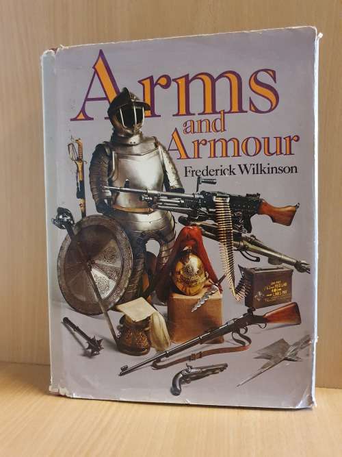 Arms and Armour : Frederick Wilkinson (Hardcover)