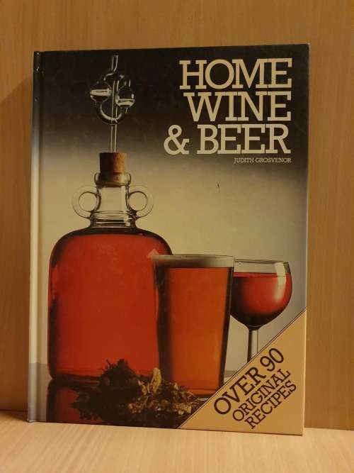 Home Wine & Beer : Judith Grosvenor (Hardcover)