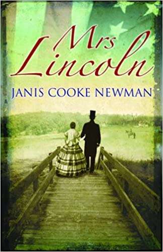 Mrs Lincoln : Janis Cooke Newman (Paperback)