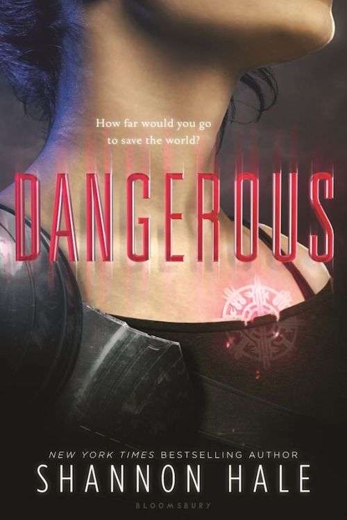 Dangerous: Shannon Hale (Paperback)