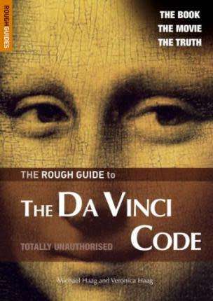 The Rough Guide to The Da Vinci Code: Michael Haag & Veronica Haag (Paperback)
