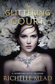 The Glittering Court: Richelle Mead (Paperback)