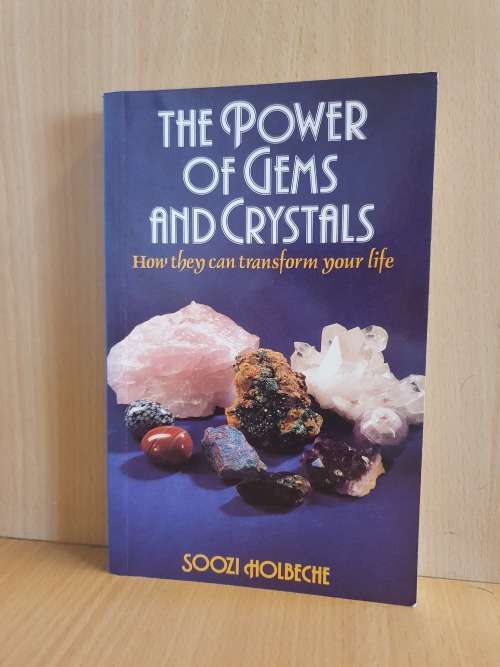 The Power of Gems and Crystals - How they can transform your life: Soozi Holbeche (Paperback)