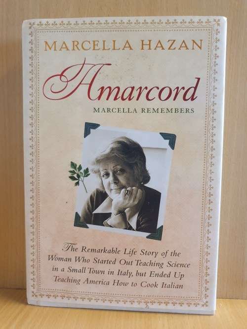 Amacord - Marcella Remembers : Marcella Hazan (Hardcover)