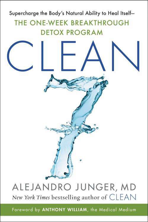Clean - The One-Week Breakthrough Detox Program: Alejandro Junger, MD (Paperback)