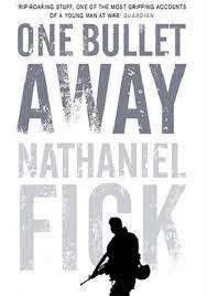 One Bullet Away: Nathaniel Fick (Paperback)