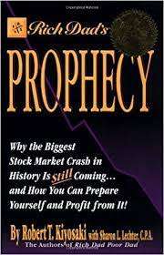 Rich Dad`s Prophecy : Robert T. Kiyosaki (Paperback)