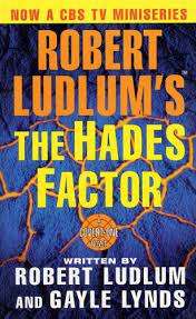 Robert Ludlum`s The Hades Factor: Robert Ludlum and Gayle Lunds (Paperback)