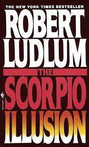 The Scorpio Illusion: Robert Ludlum (Paperback)