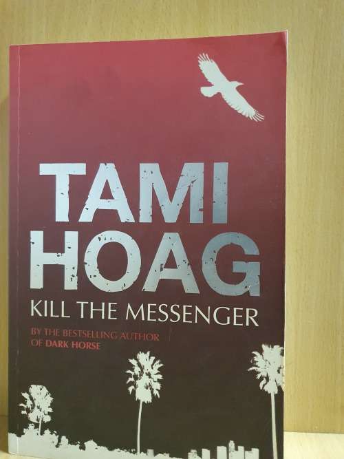 Kill the Messenger : Tami Hoag (Paperback)