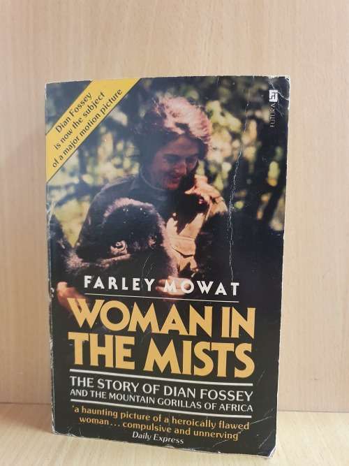 Woman in the Mists - The Story of Dian Fossey : Farley Mowat (Paperback)