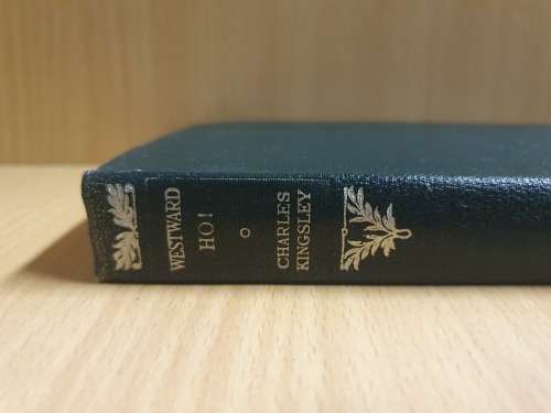 Westward Ho! : Charles Kingsley - Permanent Classics