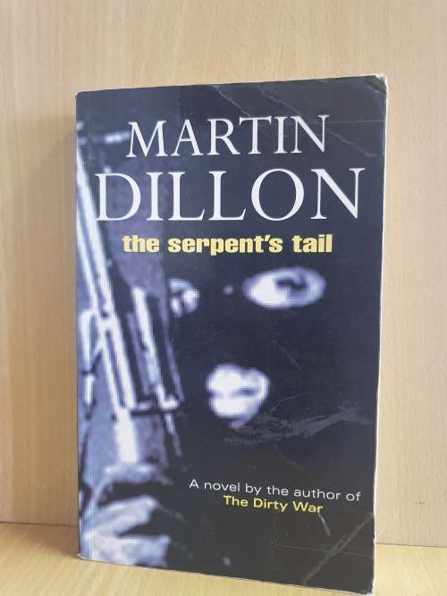 The Serpent`s Tail: Martin Dillon (Paperback)