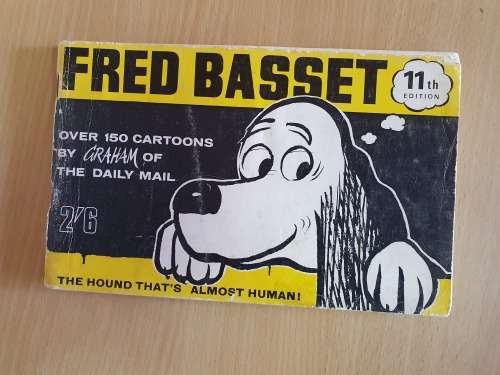 Fred Basset 11th edition, 1969 -  over 150 cartoons by Graham, the hound that`s almost human