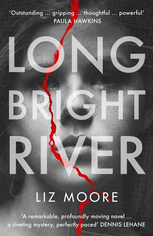 Long Bright River : Liz Moore (Paperback)