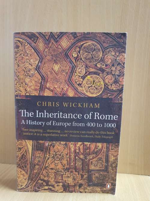 The Inheritance of Rome - A History of Europe from 400-1000: Chris Wickham (Paperback)