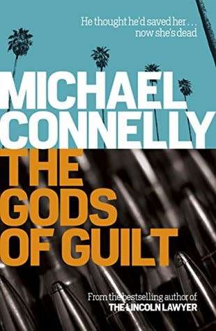 The God`s of Guilt: Michael Connelly (Paperback)