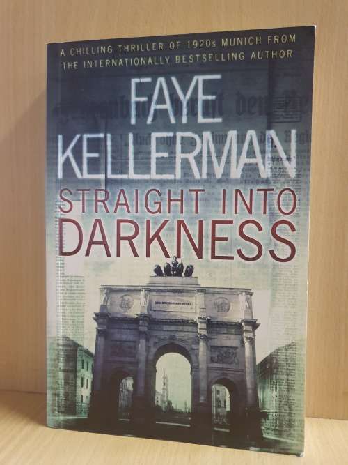 Straight into Darkness : Faye Kellerman (Paperback)