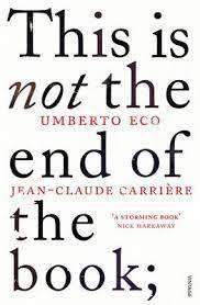 This is Not the End of The Book: Umberto Eco, Jean-Claude Carriere (Paperback)