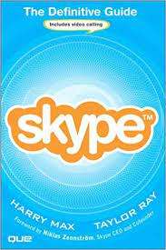 The Definitive Guide - Skype:Harry Max, Taylor Ray (Paperback)