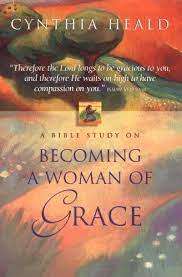 Becoming a Woman of Grace: Cynthia Heald (Paperback)