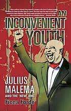 An Inconvenient Youth - Julius Malema and the `New` ANC : Fiona Forde (Paperback)