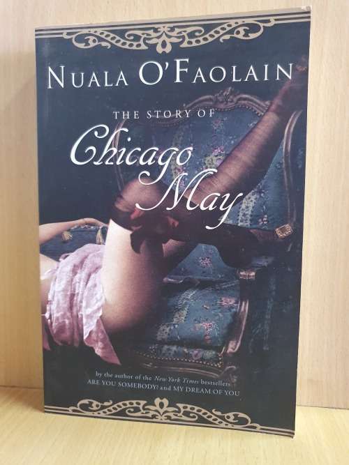 The Story of Chicago May: Nuala O` Faolain (Paperback)