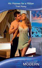 Mills & Boon - His Mistress for a Million : Trish Morey (Paperback)