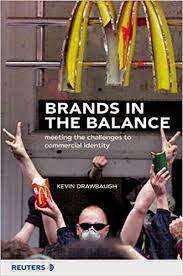 Brands in the Balance - Meeting the Challenges to Commercial Identity: Kevin Drawbaugh (Hardcover)