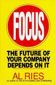 Focus - The Future of Your Company Depends on it: Al Ries (Hardcover)