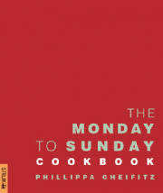 The Monday to Sunday Cookbook - Phillippa Cheifitz (Paperback)