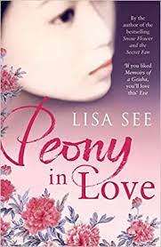 Peony in Love: Lisa See (Paperback)