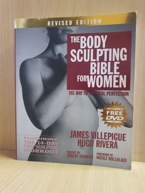The Body Sculpting Bible for Women (Revised Edition) by James Villepigue, Hugo Rivera