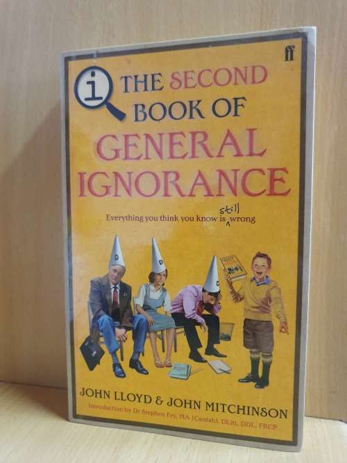 The Second Book of General Ignorance: John Lloyd & John Mitchinson (Paperback)