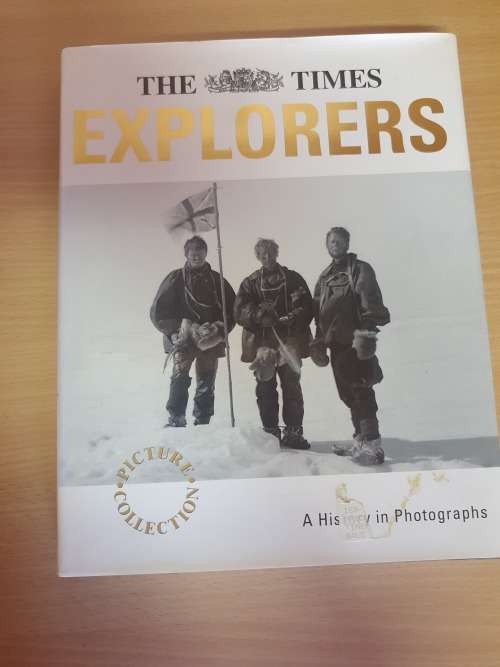The Times Explorers - A History in Photographs (Hardcover) Richard Sale, Madeleine Lewis