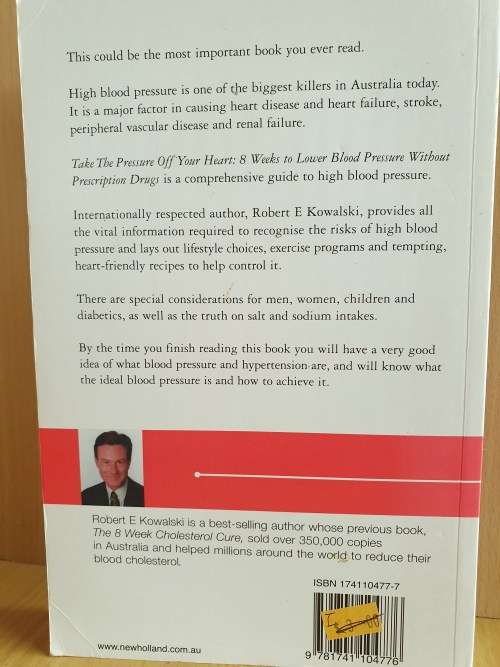 Take the Pressure off Your Heart: Robert E. Kowalski (Paperback)