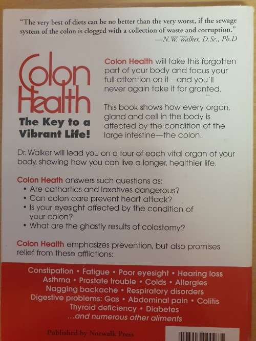 Colon Health - The Key to a Vibrant Life! Dr. Norman W. Walker (Paperback)