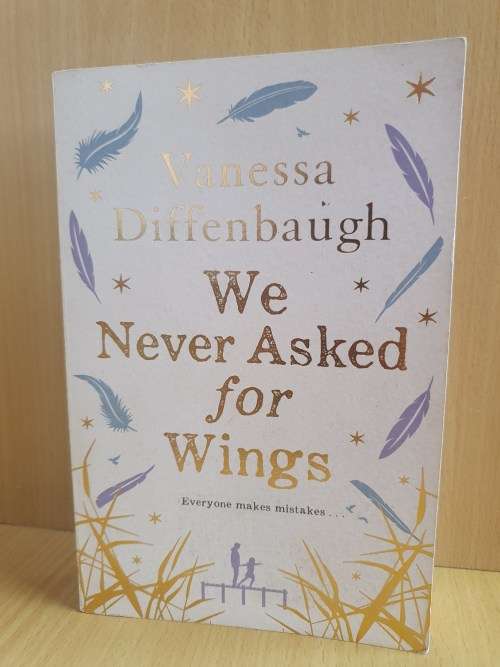 We Never Asked for Wings: Vanessa Diffenbaugh (Paperback)