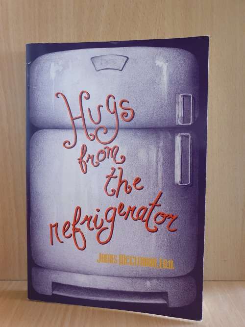 Hugs from the Refrigerator: James Mclernan (Paperback)