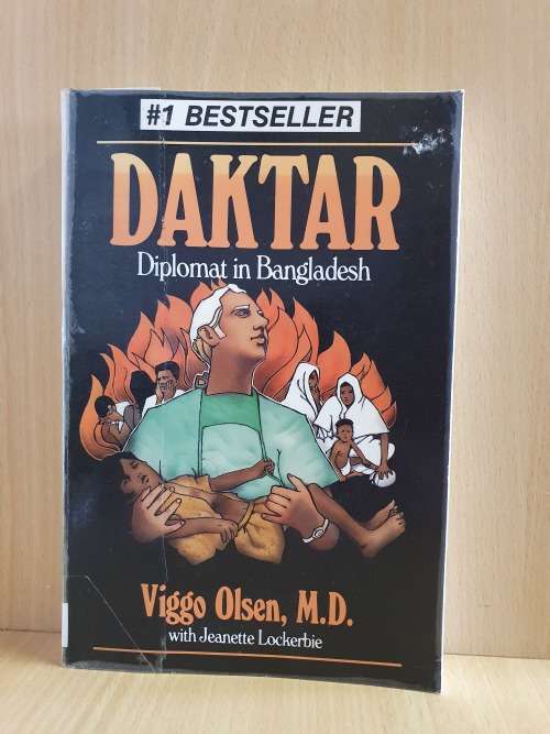 Daktar Diplomat in Bangladesh : Viggo Olsen, M.D. (Paperback)