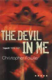 The Devil in Me: Christopher Fowler (Paperback)