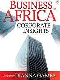 Business in Africa - Corporate Insights: Dianna Games (Hardcover)