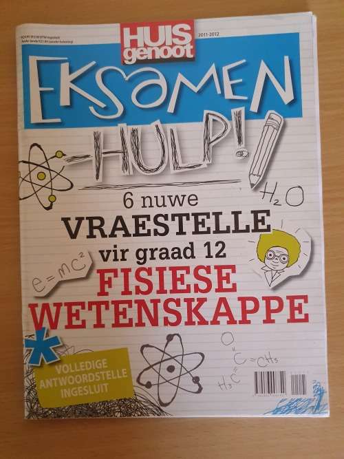HUIS GENOOT Eksamen Hulp - 6 Nuwe Vraestelle vir Graad 12 Fisiese Wetenskappe