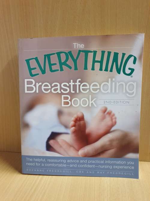 The Everything Breastfeeding Book : Suzanne & Ray Fredregill (Paperback)