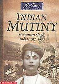 Indian Mutiny - Hanuman Singh, India 1857-1858 by Pratima Mitchell (Paperback)