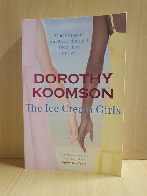 The Ice Cream Girls: Dorothy Koomson (Paperback)