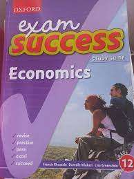Oxford Exam Success Study Guide - Economics - Grade 12